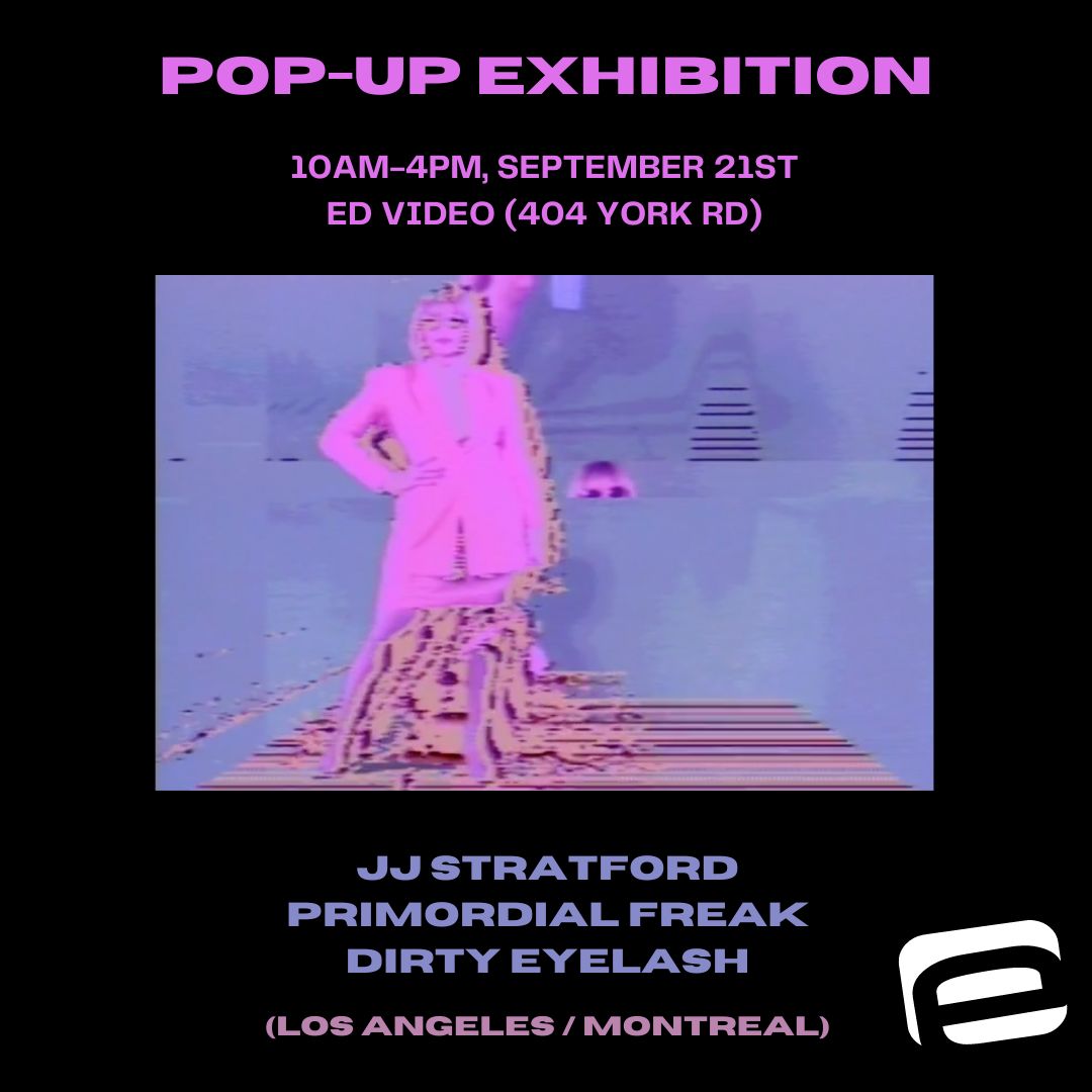 Praise the Ward x Ed Video – Pop-Up Exhibition