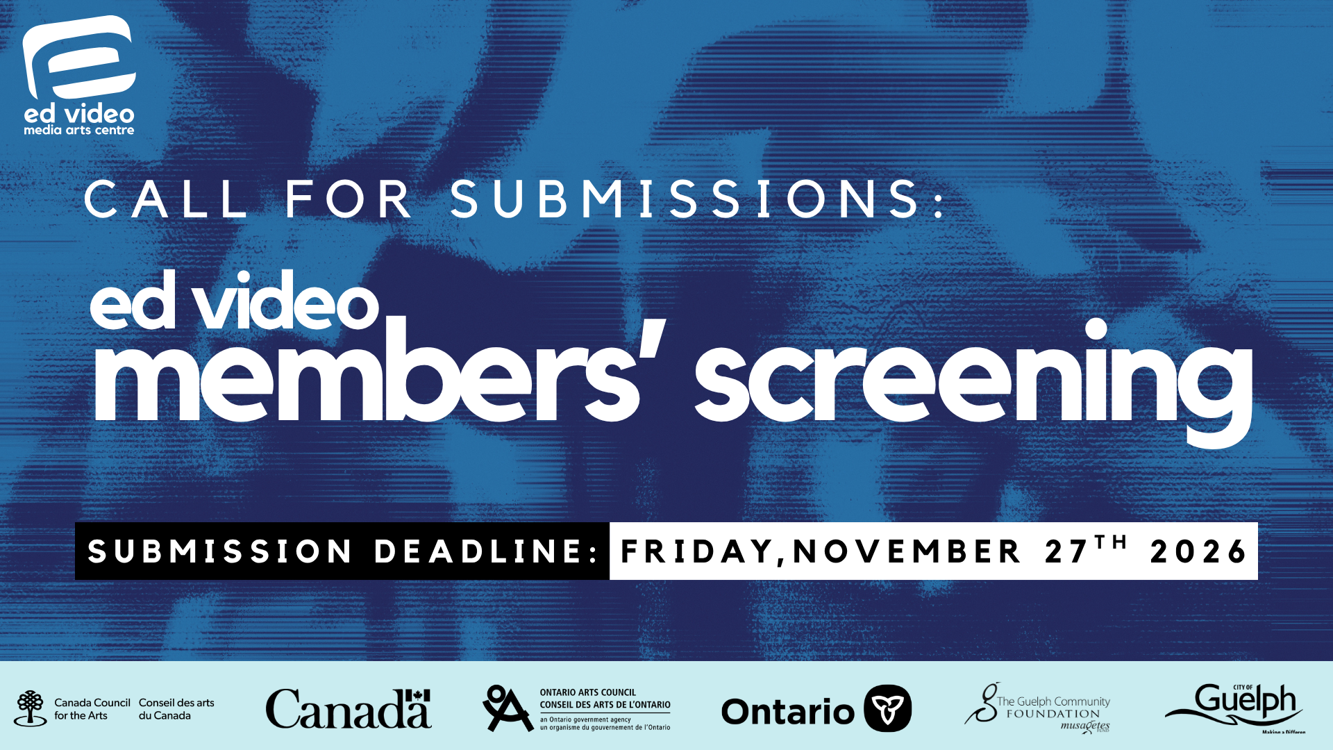CALL FOR SUBMISSIONS: Ed Video Members’ Screening